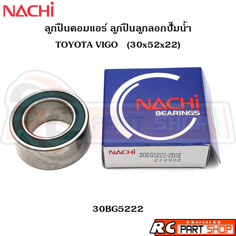 Air Conditioner Ball Bearing Water Pump Pulley Bearing Toyota Vigo Brand Nachi Japan Number 30Bg5222